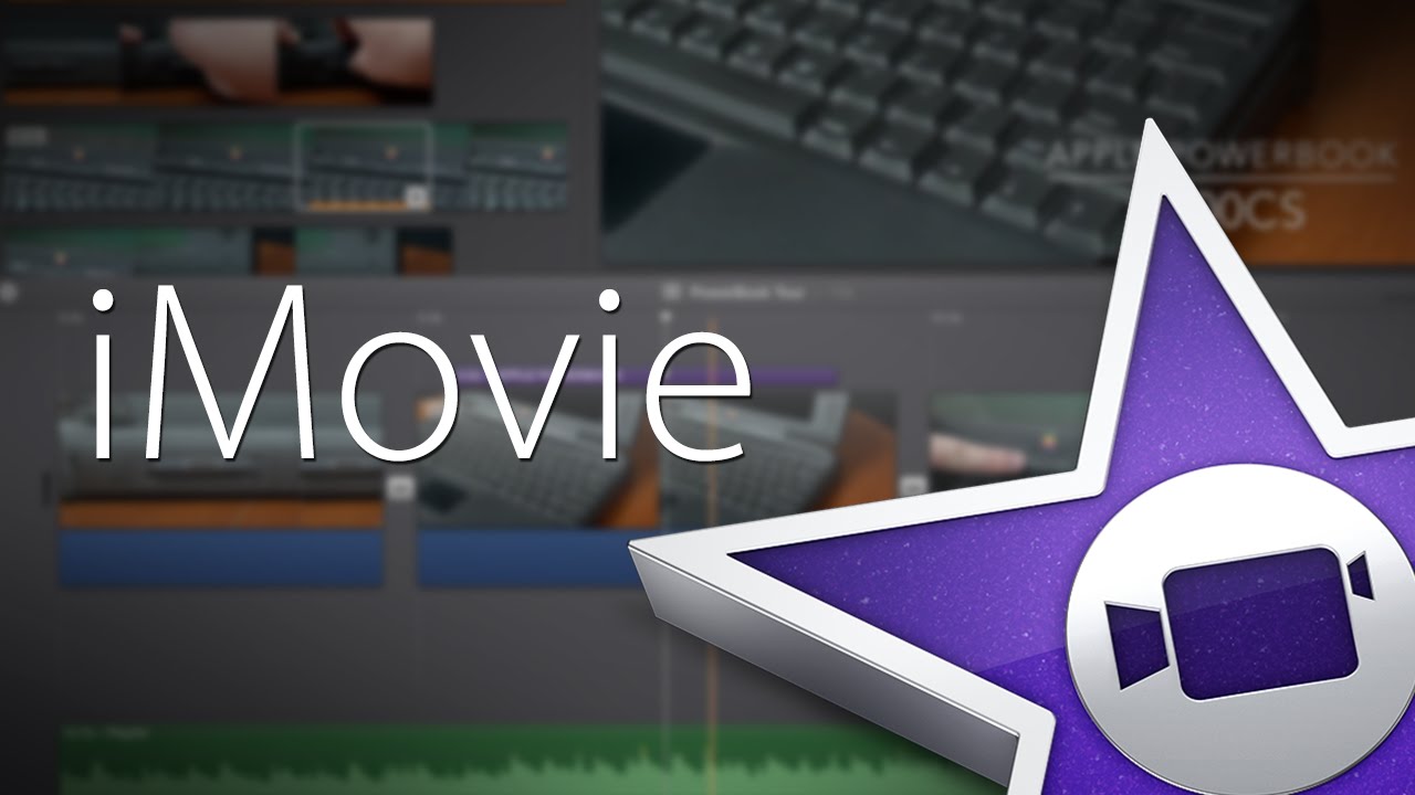 Apple Imovie Download Free For Mac